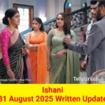 Ishani 31 August 2025 Written Update