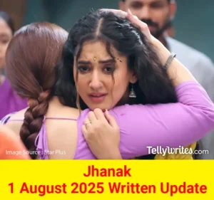Jhanak 1 August 2025 Written Update