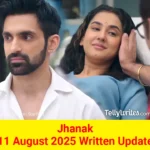 Jhanak 11 August 2025 Written Update