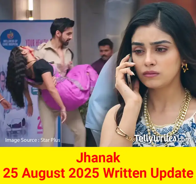 Jhanak 25 August 2025 Written Update