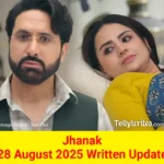 Jhanak 28 August 2025 Written Update