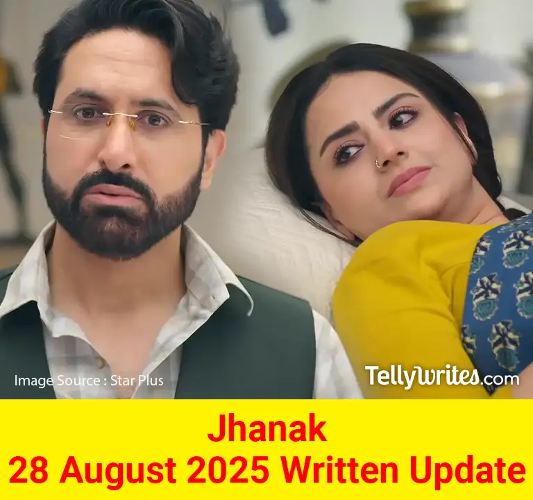 Jhanak 28 August 2025 Written Update
