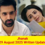 Jhanak 29 August 2025 Written Update