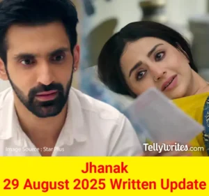 Jhanak 29 August 2025 Written Update