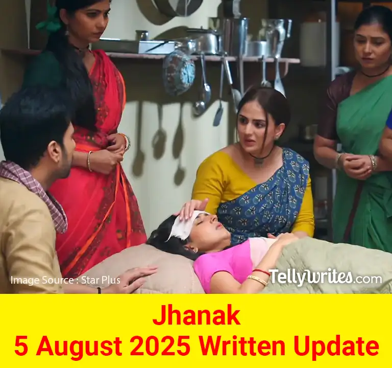 Jhanak 5 August 2025 Written Update