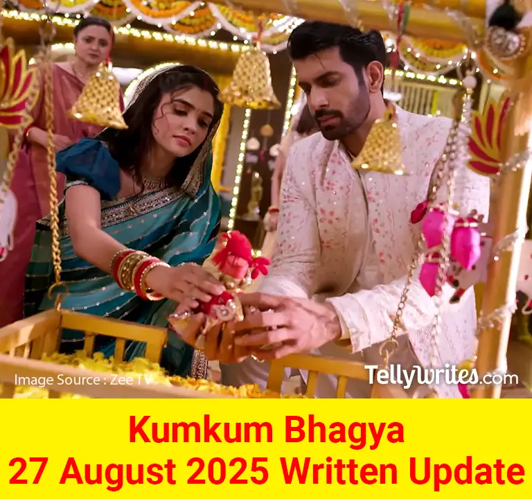 Kumkum Bhagya 27 August 2025 Written Update