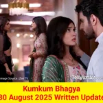 Kumkum Bhagya 30 August 2025 Written Update