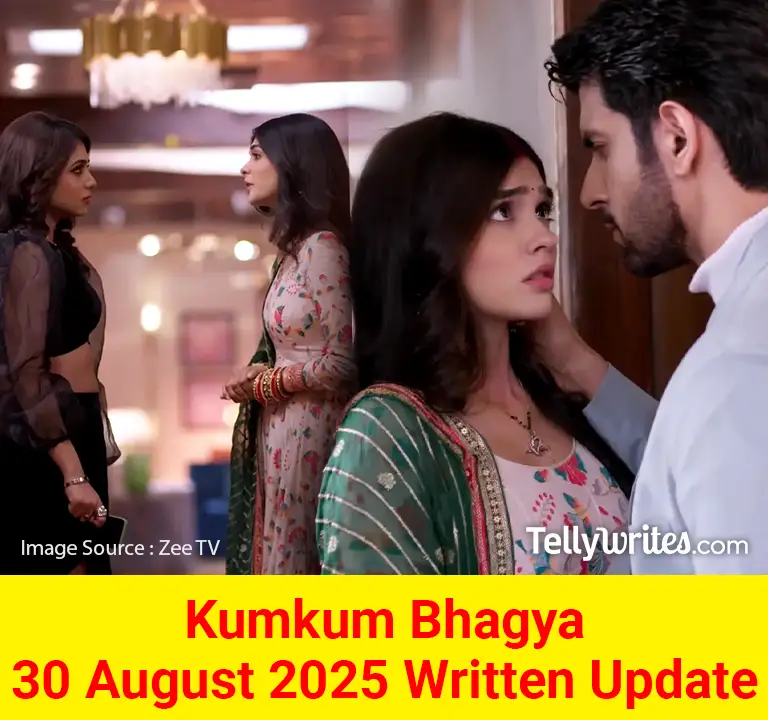 Kumkum Bhagya 30 August 2025 Written Update