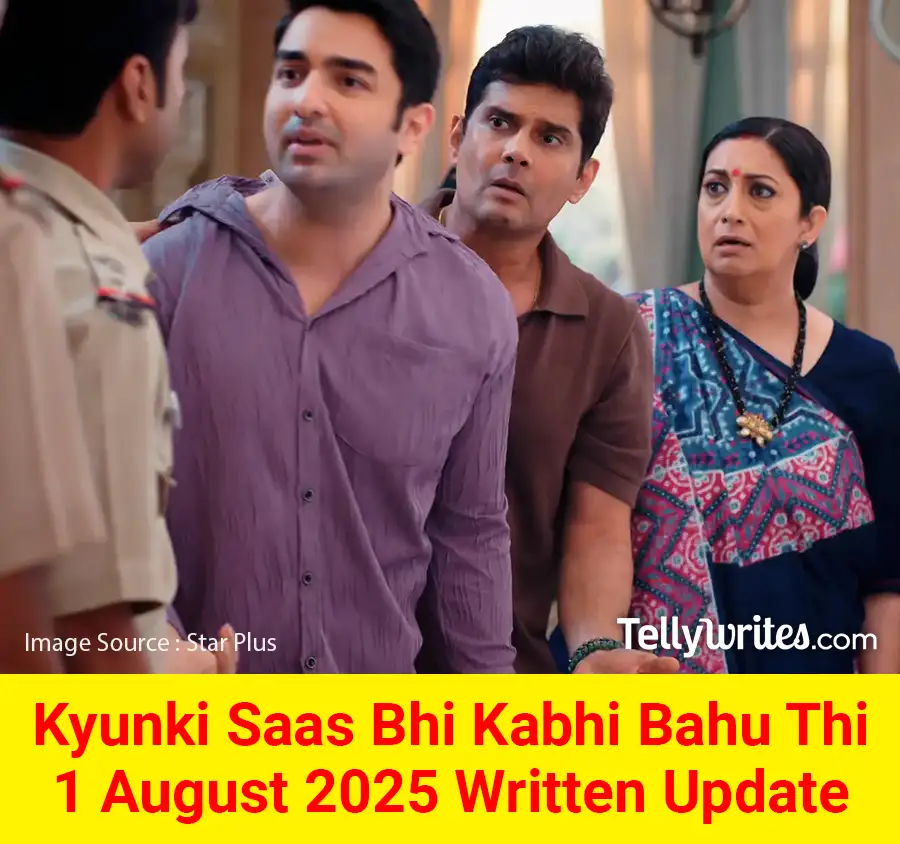 Kyunki Saas Bhi Kabhi Bahu Thi 1 August 2025 Written Update