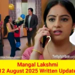 Mangal Lakshmi 12 August 2025 Written Update