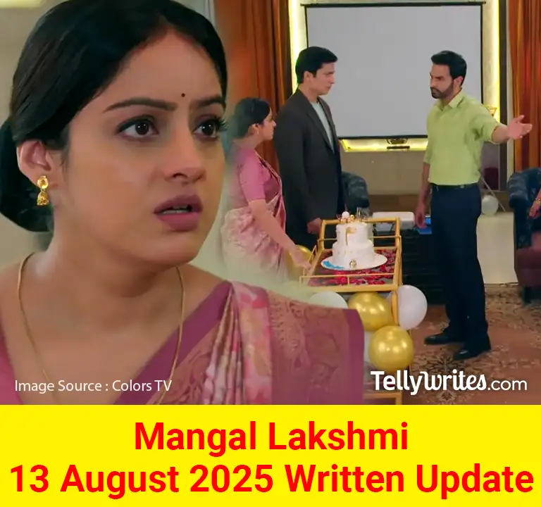 Mangal Lakshmi 13 August 2025 Written Update
