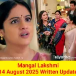 Mangal Lakshmi 14 August 2025 Written Update