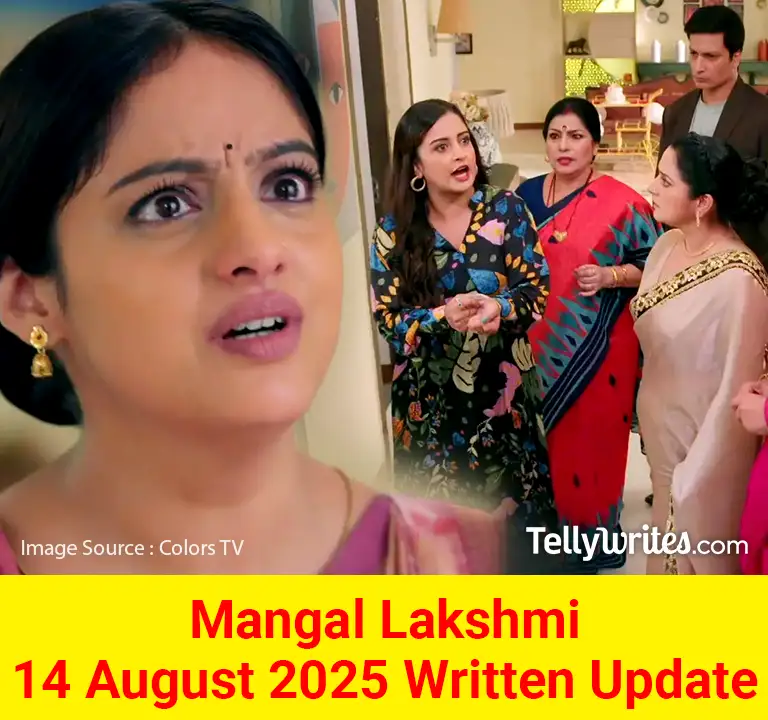 Mangal Lakshmi 14 August 2025 Written Update