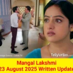 Mangal Lakshmi 23 August 2025 Written Update