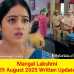 Mangal Lakshmi 29 August 2025 Written Update