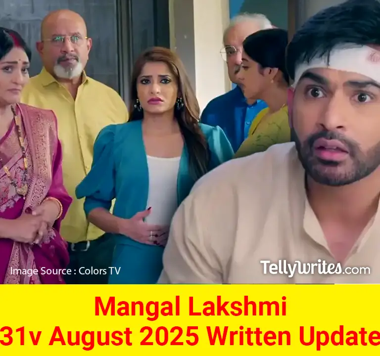 Mangal Lakshmi 31 August 2025 Written Update
