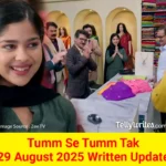 Tum Se Tum Tak 29 August 2025 Written Update