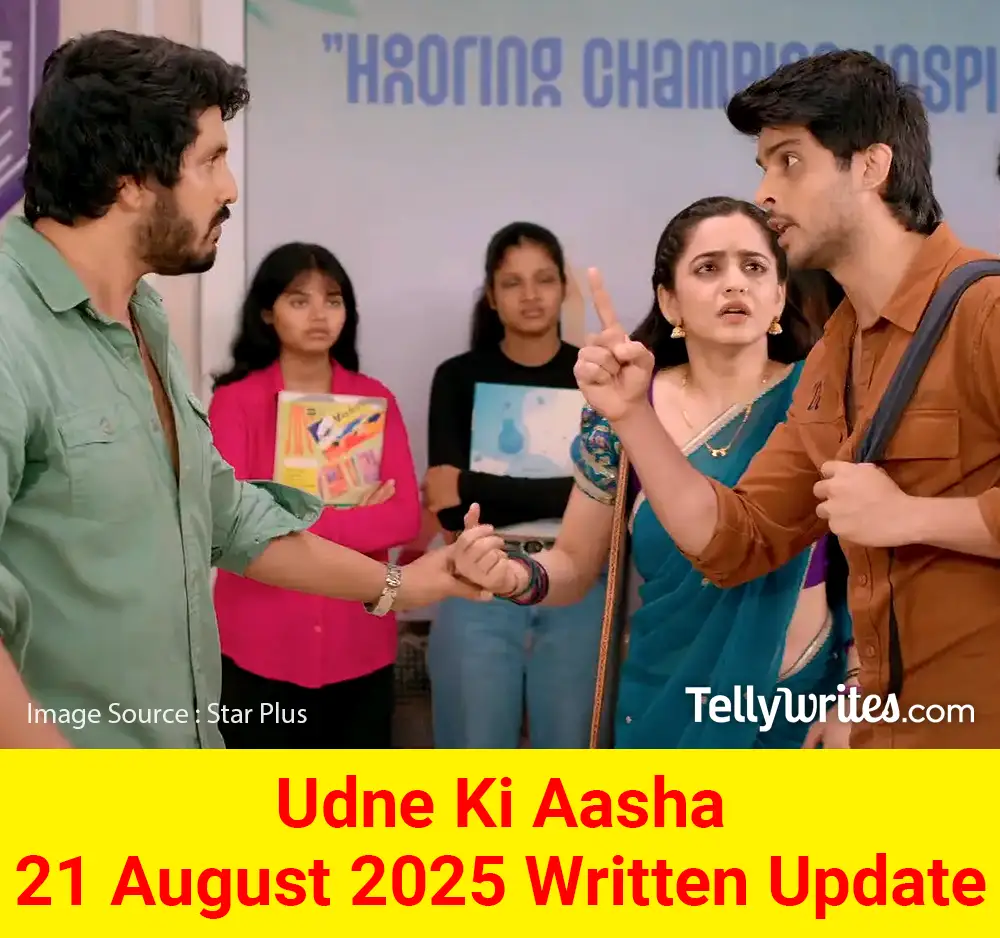 Udne Ki Aasha 21 August 2025 Written Update