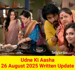 Udne Ki Aasha 26 August 2025 Written Update