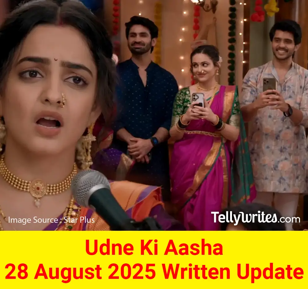 Udne Ki Aasha 28 August 2025 Written Update
