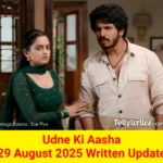 Udne Ki Aasha 29 August 2025 Written Update