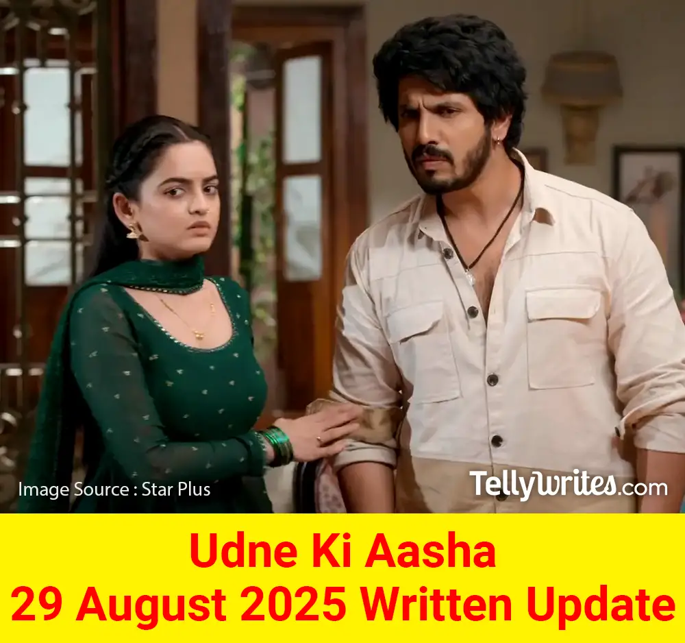 Udne Ki Aasha 29 August 2025 Written Update