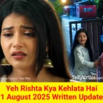 Yeh Rishta Kya Kehlata Hai 1 August 2025 Written Update