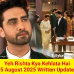 Yeh Rishta Kya Kehlata Hai 5 August 2025 Written Update