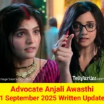 Advocate Anjali Awasthi 1 September 2025 Written Update
