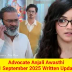 Advocate Anjali Awasthi 11 September 2025 Written Update