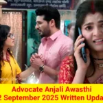 Advocate Anjali Awasthi 12 September 2025 Written Update