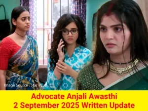 Advocate Anjali Awasthi 2 September 2025 Written Update