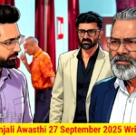 Advocate Anjali Awasthi 27 September 2025 Written Update