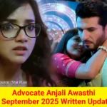 Advocate Anjali Awasthi 7 September 2025 Written Update