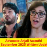 Advocate Anjali Awasthi 8 September 2025 Written Update