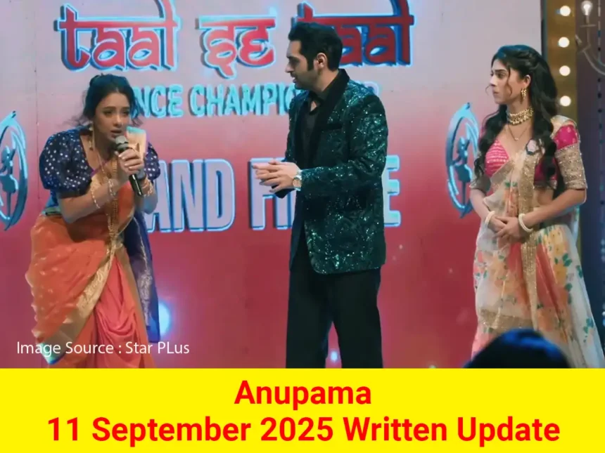 Anupama 11 September 2025 Written Update