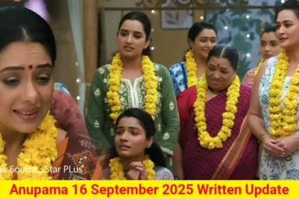 Anupama 16 September 2025 Written Update