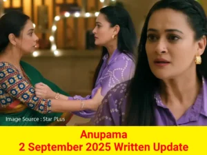 Anupama 2 September 2025 Written Update