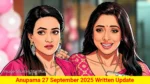 Anupama 27 September 2025 Written Update