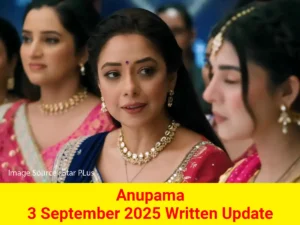 Anupama 3 September 2025 Written Update