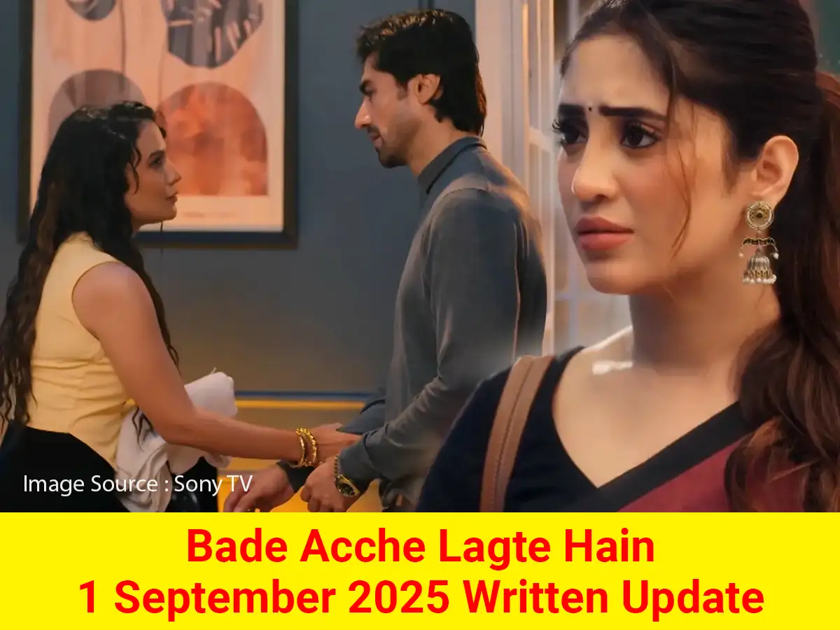 Bade Acche Lagte Hain 1 September 2025 Written Update