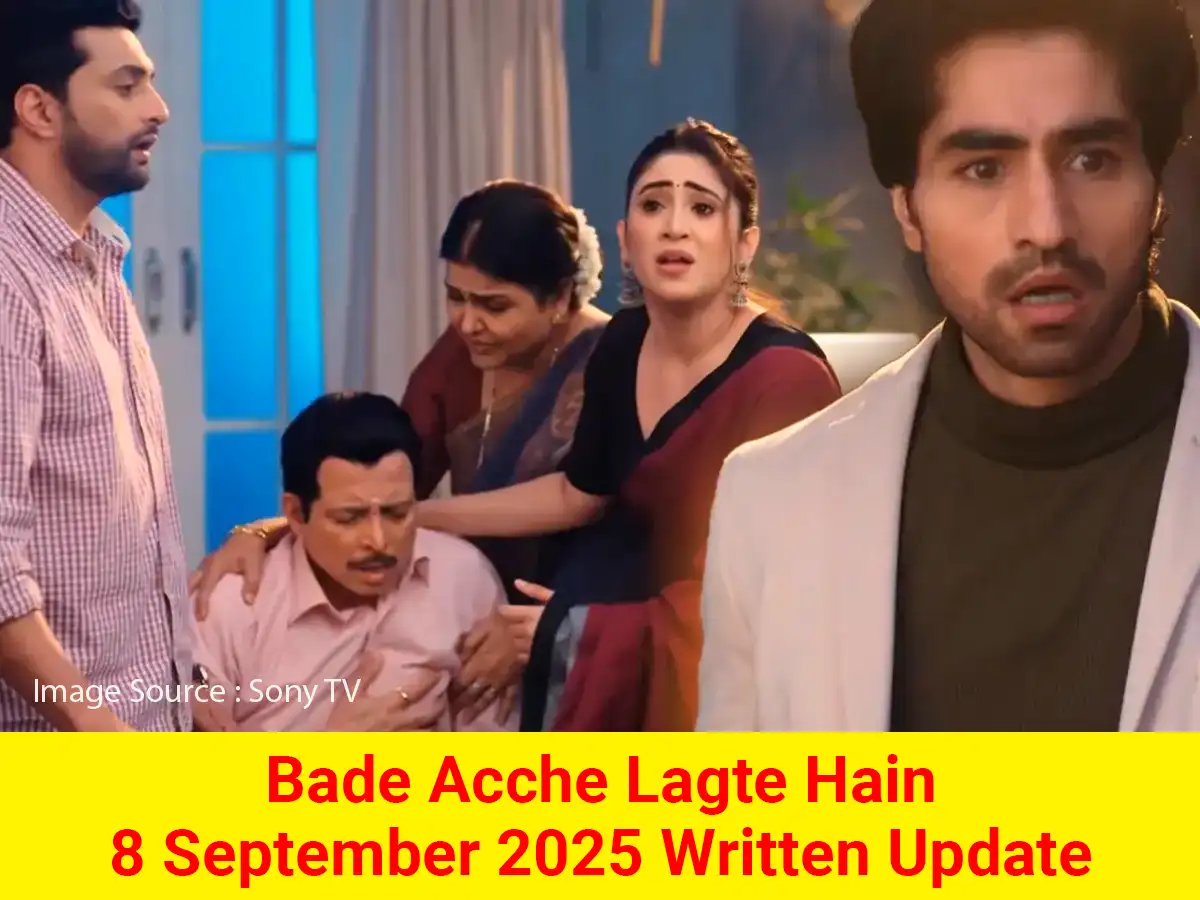 Bade Acche Lagte Hain 8 September 2025 Written Update