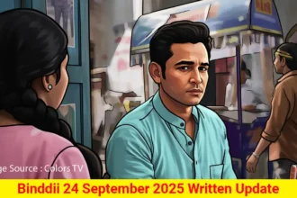 Binddii 24 September 2025 Written Update