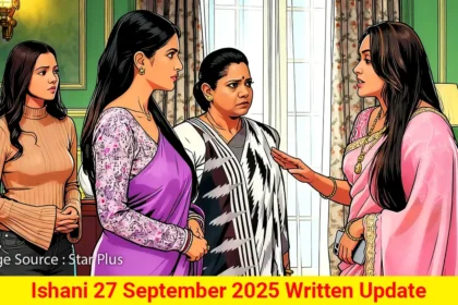 Ishani 27 September 2025 Written Update