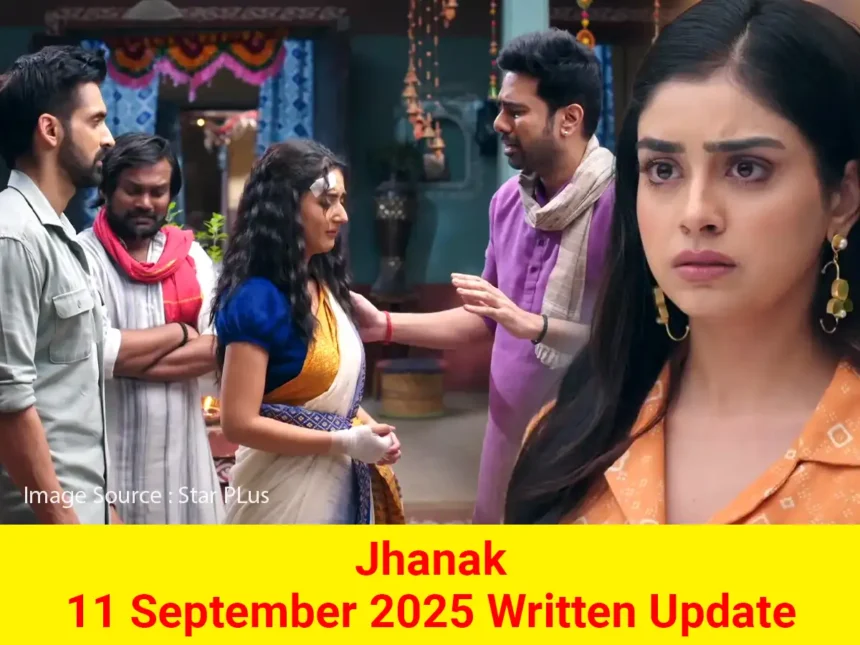 Jhanak 11 September 2025 Written Update