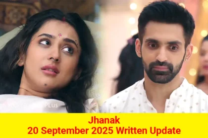 Jhanak 20 September 2025 Written Update