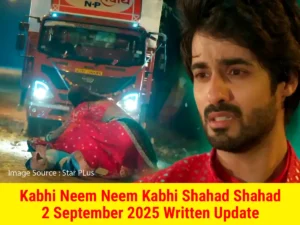 Kabhi Neem Neem Kabhi Shahad Shahad 2 September 2025 Written Update