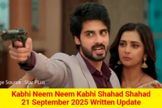 Kabhi Neem Neem Kabhi Shahad Shahad 21 September 2025 Written Update