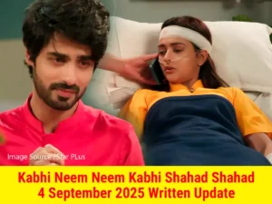 Kabhi Neem Neem Kabhi Shahad Shahad 4 September 2025 Written Update