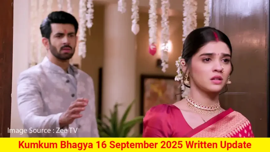 Kumkum Bhagya 16 September 2025 Written Update